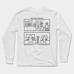 Morning commute Long Sleeve T-Shirt